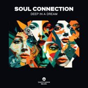 Soul Connection - Deep In A Dream (2023)