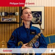 Philippe Geiss - Galaxsax (2017) [Hi-Res]