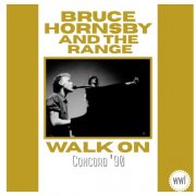 Bruce Hornsby - Walk On (Live Concord '90) (2025)