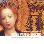 Ars Choralis Coeln, Maria Jonas - Rose van Jhericho: The Song Book of Anna of Cologne (2007) CD-Rip