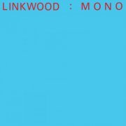 Linkwood - Mono (2021)