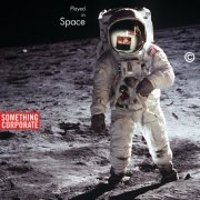 Something Corporate - Played In Space: The Best of Something Corporate (2010)