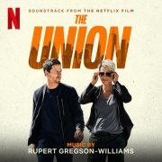 Rupert Gregson-Williams - The Union (Soundtrack from the Netflix Film) (2024) [Hi-Res]