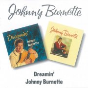 Johnny Burnette - Dreamin' / Johnny Burnette (1996)