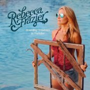 Rebecca Frazier - Boarding Windows In Paradise (2024) [Hi-Res]