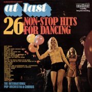 The International Pop Orchestra - At Last 26 Non-Stop Hits For Dancing (1972) LP