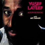 Yusef Lateef & Art Farmer - Autophysiopsychic (1977)