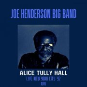 Joe Henderson - Alice Tully Hall (Live New York City '92) (2023)