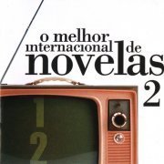 VA - O Melhor Internacional de Novelas 2 (2005)