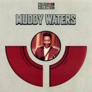 Muddy Waters - Colour Collection (2007)