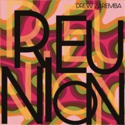 Drew Zaremba - Reunion (2023)