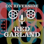 Red Garland - On Riverside: Red Garland (2023)