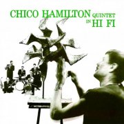 Chico Hamilton Quintet - Chico Hamilton Quintet In Hi Fi (Remastered 2020) [Hi-Res]