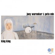 Joey Waronker, Pete Min - King King (2025) [Hi-Res]
