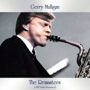 Gerry Mulligan - The Remasters (All Tracks Remastered) (2021)