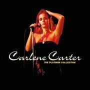 Carlene Carter - The Platinum Collection (2007)