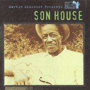 Son House - Martin Scorsese Presents The Blues (2003)