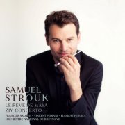 Samuel Strouk, Florent Pujuila - Le rêve de Maya - Ziv concerto (2024) [Hi-Res]