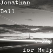 Jonathan Bell - A Cry for Help (2020)