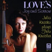 Julia Krasko, Olga Kondratieva - Love's Joy and Sorrow: Julia Krasko plays Fritz Kreisler (1999)