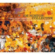 Jim Norton Collective - Time Remembered: Compositions of Bill Evans (2014)