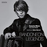 Kazuma Miura, Tokyo Grand Soloists, Néstor Marconi - Bandoneon Legends: Best of Piazzolla & Marconi (2024) [Hi-Res]