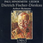 Dietrich Fischer-Dieskau, Aribert Reimann - Hindemith: Lieder (1987)