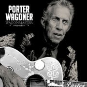 Porter Wagoner - Wagonmaster (2007)