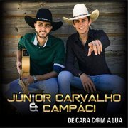 Júnior Carvalho & Campáci - De Cara Com a Lua (2019)