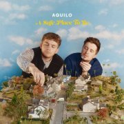 Aquilo - A Safe Place To Be (2021) [.flac 24bit/48kHz]