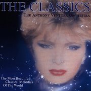 The Anthony Ventura Orchestra - The Classics (The Most Beautiful Classical Melodies Of The World) (1984)