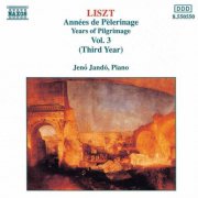 Jenö Jando - Liszt: Annees De Pelerinage, Vol. 3 (1992)