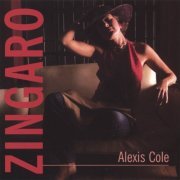 Alexis Cole - Zingaro (2007) Lossless