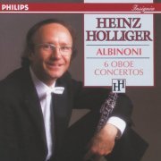 Heinz Holliger - Albinoni: 6 Oboe Concertos (1992)