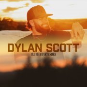 Dylan Scott - I'll Be A Bartender (2023)