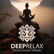 VA - Deep Relax - Yoga & Chillout Grooves (2025)
