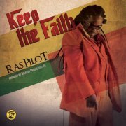 Ras Pilot - Keep The Faith (2014)