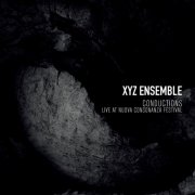 XYZ Ensemble - Conductions (2024)