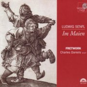Charles Daniels, Fretwork - Ludwig Senfl: Im Maien (2004)
