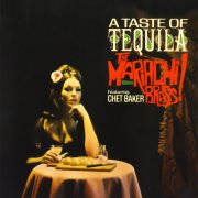 The Mariachi Brass, Chet Baker - A Taste of Tequila (2013)