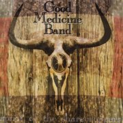 Good Medicine Band - Spirit of the Sharecroppers (1997)