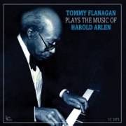 Tommy Flanagan - Plays The Music Of Harold Arlen (1979)