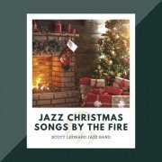 Scott Leonard Jazz Band - Jazz Christmas Songs By The Fire (2019)