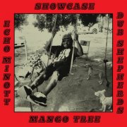 Echo Minott & Dub Shepherds - Mango Tree Showcase (2024)