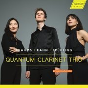 Quantum Clarinet Trio - Brahms, Kahn & Frühling: Chamber Works (2023)