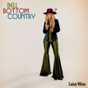 Lainey Wilson - Bell Bottom Country (2022) [E-AC-3 JOC Dolby Atmos]