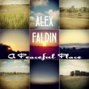 Alex Faldin - A Peaceful Place (2018)