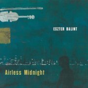 Eszter Balint - Airless Midnight (2015)