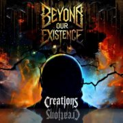 Beyond Our Existence - Creations (2025)