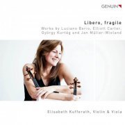 Elisabeth Kufferath - Libero, fragile (2017) [Hi-Res]